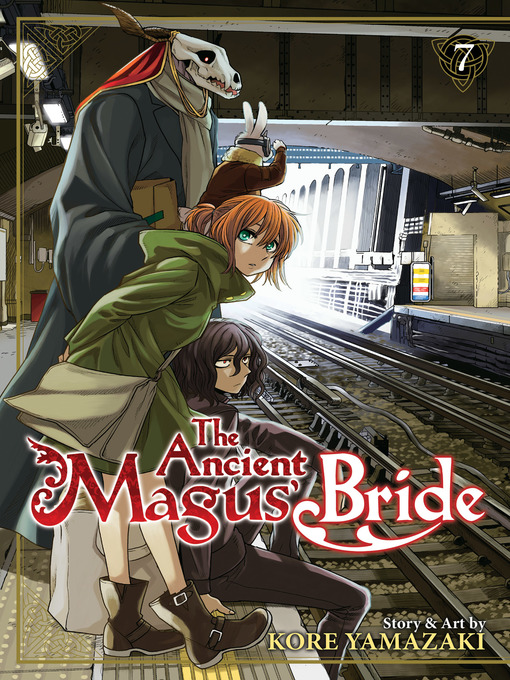 Title details for The Ancient Magus' Bride, Volume 7 by Kore Yamazaki - Available